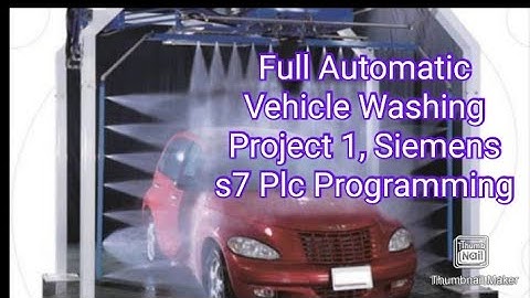 Full Automatic Vehicle Washing Project 1, Siemens s7-200  Plc Programming