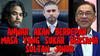 TUNGGULAH KAU ANWAR IBRAHIM, KAU AKAN BERDEPAN MASALAH YANG BESAR NANTI!