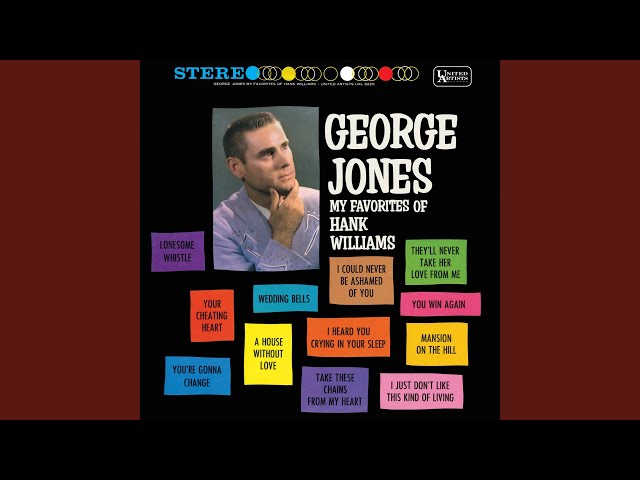 George Jones - Just Don't Like This Kind Of Living