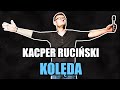 Kacper Ruciński - Kolęda