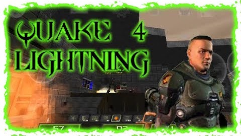 Quake 4 lightning mod for doom/Delta touch/gzdoom/lzdoom/zandronum