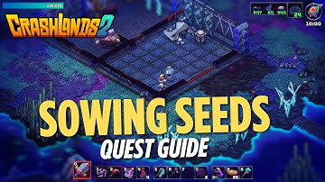 Sowing seeds quest - Crashlands 2