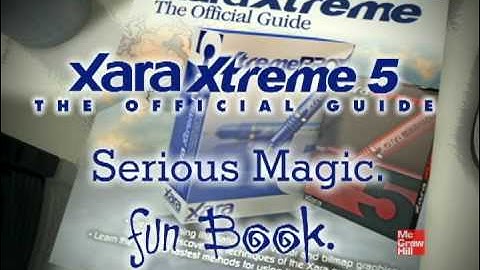 Xara Xtreme 5: The Official Guide