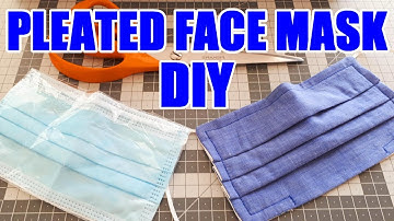 DIY How to Sew a Pleated Face Mask with Nose Wire and Filter Pocket