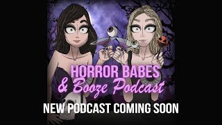 Horror Babes & Booze Podcast Coming Soon | KOH PODCAST NETWORK