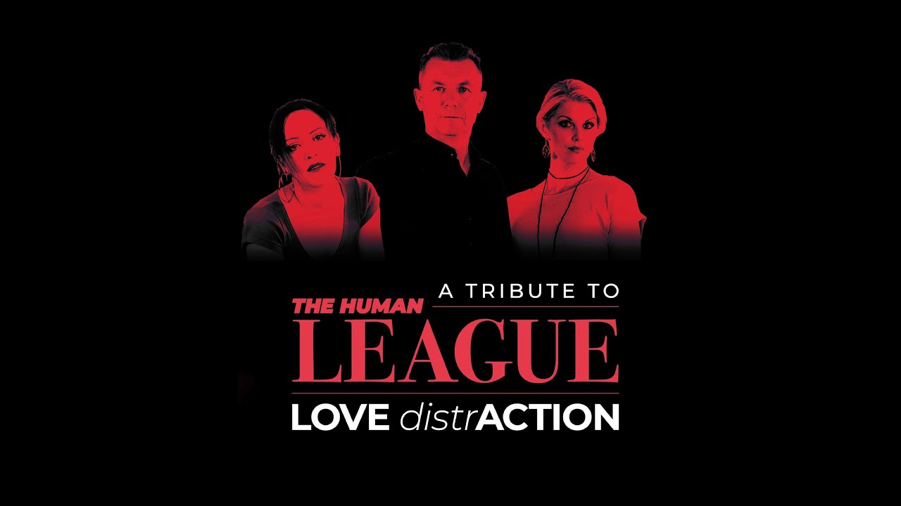 A Tribute to The Human League - Love Distraction : Showreel
