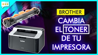 Cómo CAMBIAR el TONER de una Impresora Brother