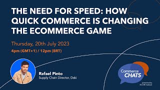 The Need for Speed: How Quick Commerce is Changing the ecommerce Game | Commerce Chats