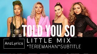 [LYRICS] TOLD YOU SO - LITTLE MIX | LIRIK TERJEMAHAN INDONESIA