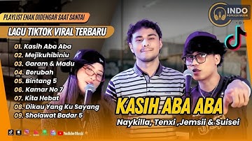KASIH ABA ABA - Tenxi, Naykilla & Jemsi | MEJIKUHIBINIU | GARAM & MADU || LAGU VIRAL TIKTOK 2025