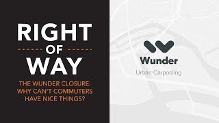 [Right of Way] The Wunder closure: Why can't commuters have nice things? screenshot 2