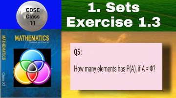 CBSE Class 11 EX 1.3 Q 5: How many elements has P(A), if A = phy
