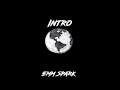 EMM Spark Intro Official Song Audio mp3
