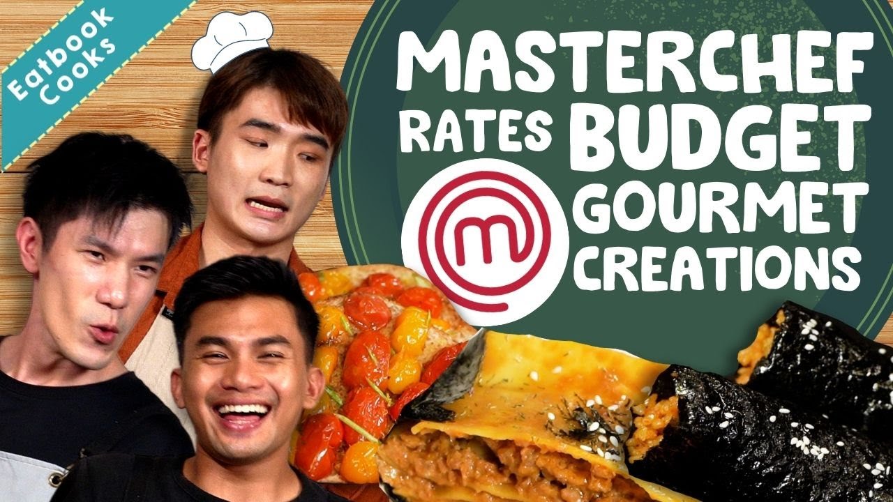 MasterChef Winner Rates Our Budget Gourmet Creations!   Eatbook Cooks   EP 42