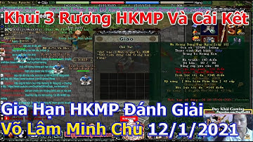Khui 3 Rương HKMP và cái kết Chuẩn bị Giải Đấu Võ Lâm Minh Chủ | Duy Khải Gaming