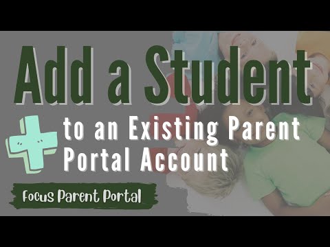 Focus for Parents How to Add a Child to an Existing Account