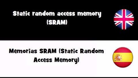 APRENDER INGLÉS = Memorias SRAM (Static Random Access Memory)