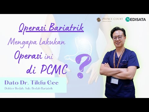 Mengapa Lakukan Operasi Bariatrik Di PCMC - Prince Court Medical Centre by Medisata