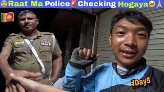 🇱🇰😨Raat Ma Police🚨Checking Hogya?🥺Sri Lanka 🇱🇰Solo Cycle Travel || B Crazy 