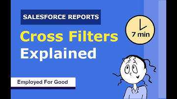How to Use Cross Filters in Salesforce Reports