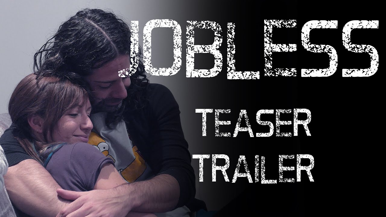 JOBLESS - Teaser trailer