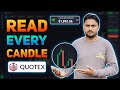 How to read every candle in quotex  how to win every trade in quotex  candle psychology in quotex