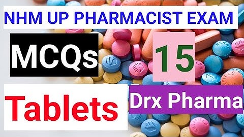 MCQs|Processing of Tablets|NHM UP Pharmacist Exam| Pharmacist exam preparation @drxpharma