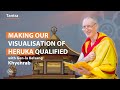 Rendre notre visualisation de hrouka qualifie  gunla kelsang khyenrab