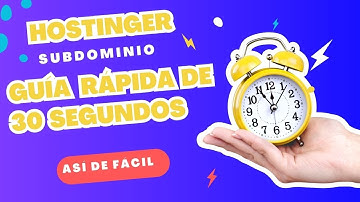 Crear un Subdominio en Hostinger en Menos de un Minuto