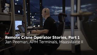 Remote Crane Operator Stories Part 1 Jan Peeman Apm Terminals Maasvlakte Ii