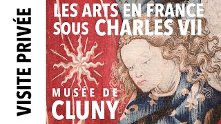 [Visite privée] Les arts en France sous Charles VII au musée de Cluny