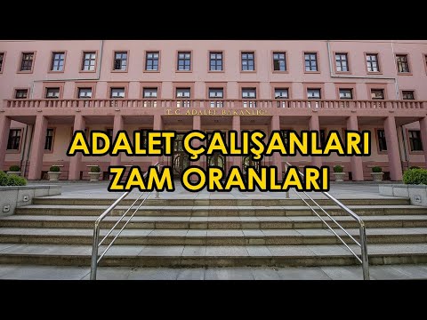 Adalet Bakanlığı kamu işçilerinin yüzde 45 zamlı yeni maaşları