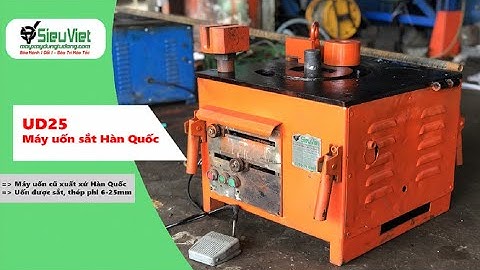 Máy uốn sắt xây dựng UD25 Hàn Quốc – Hàng cũ chất lượng, uốn tốt sắt phi 25
