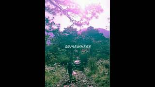 Somewhere (Official Audio)