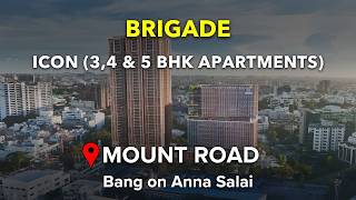 Mount Road Apartments For Sale | Brigade Icon | Bang on Anna Salai, Chennai #mountroad #flats #flat