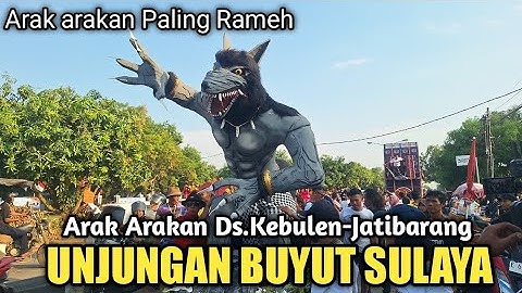 FULL ARAK - ARAKAN❗️UNJUNGAN BUYUT SULAYA DESA KEBULEN - JATIBARANG 2025