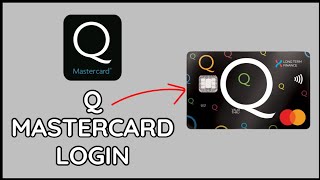Q Mastercard Login: How to Login Q Mastercard account 2024?