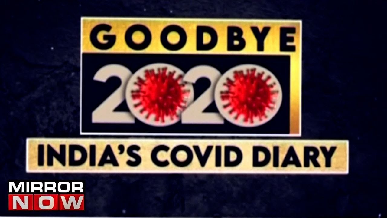 Mirror Now rewinds India's COVID journey | Good-Bye 2020