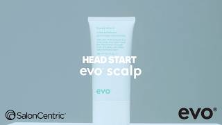 EVO - Product Knowledge : Head Start Scalp Exfoliator - SalonCentric Canada - EN