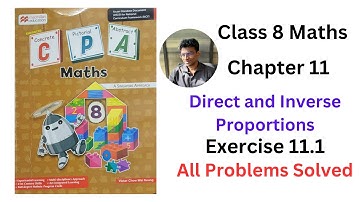 MacMillan Maths Class 8 Chapter 11 Direct and Inverse Proportions Ex 11.1 - All Problems Solved #cpa