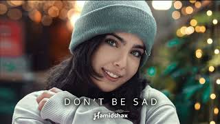 Hamidshax - Don't be sad (Original Mix) Resimi