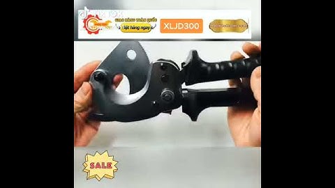 Kìm cắt cáp nhông XLJD300