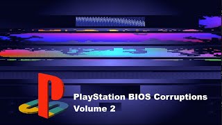 PS1 BIOS Corruptions - Volume 2