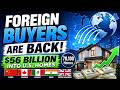Foreign Buyers Spent $56B on U.S.A. Homes Nearly Half in Cash Here’s Who, Where, Why