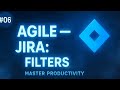 06 Agile - Jira (поиск и написание фильтров, сохранение / удаление фильтров, популярные фильтры)