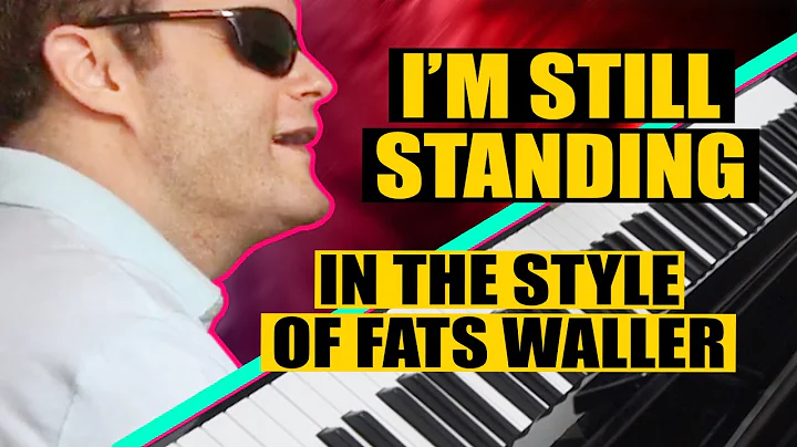 If Elton John and Fats Waller Collaborated  I'm St...