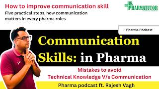 Why Communication Skills Matter More Than Your Degree in Pharma - Pharma podcast by Rajesh Vagh screenshot 4
