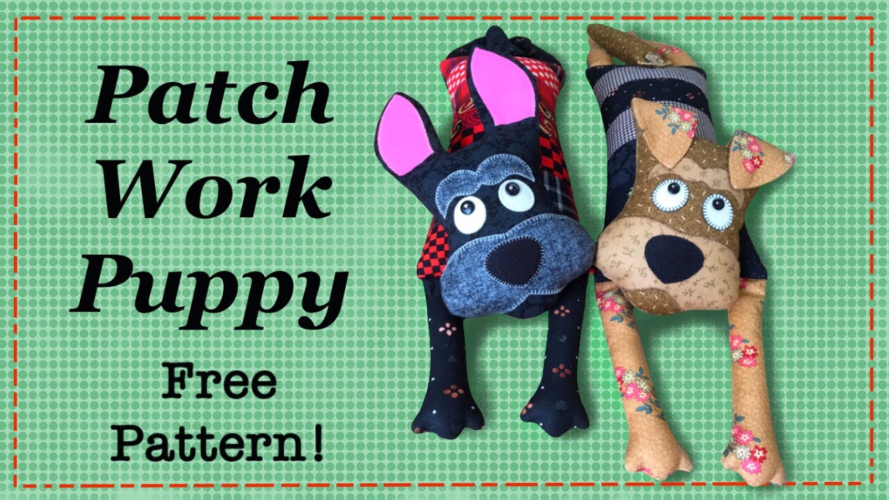 Easy Patchwork Puppy Free Pattern Full Tutorial With Lisa Pay