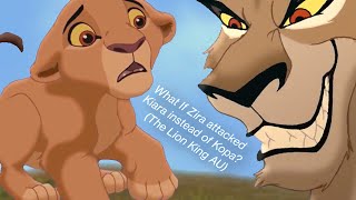 What If Zira Attacked Kiara Instead Of Kopa? The Lion King Au