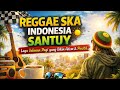 Reggae Ska Indonesia Santuy ☀️ Lagu Jalanan Pagi yang Bikin Adem & Positif